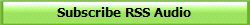 Subscribe RSS Audio